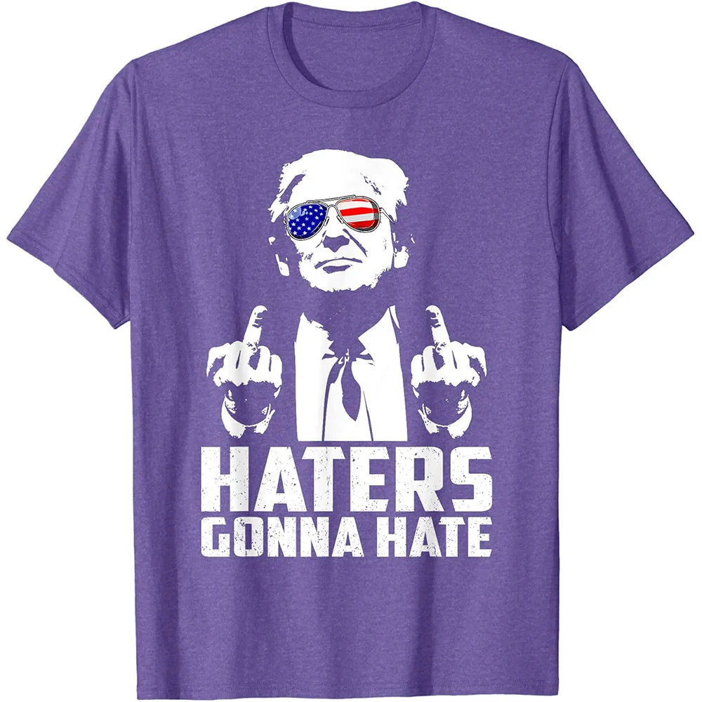 Haters Gonna Hate: Trump T-Shirt for the Unapologetic