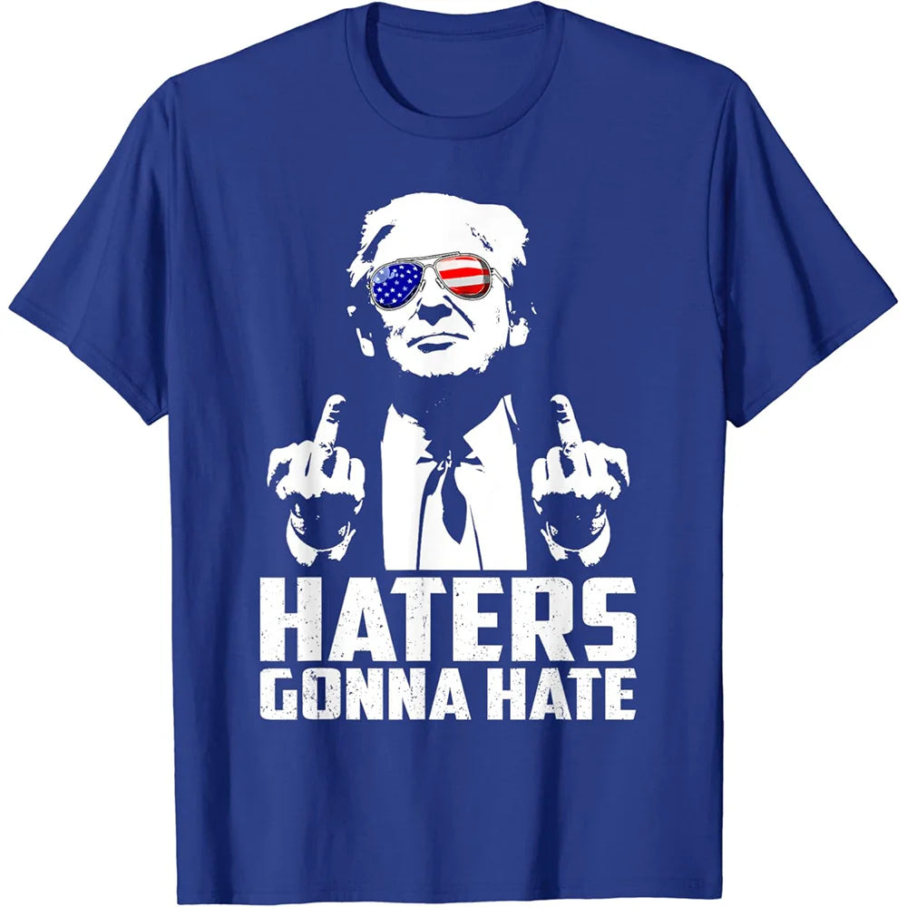 Haters Gonna Hate: Trump T-Shirt for the Unapologetic