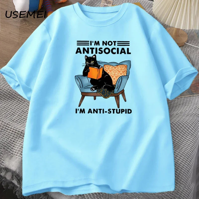 I'm Not Antisocial, I'm Anti-Stupid: The Purrfect T-Shirt