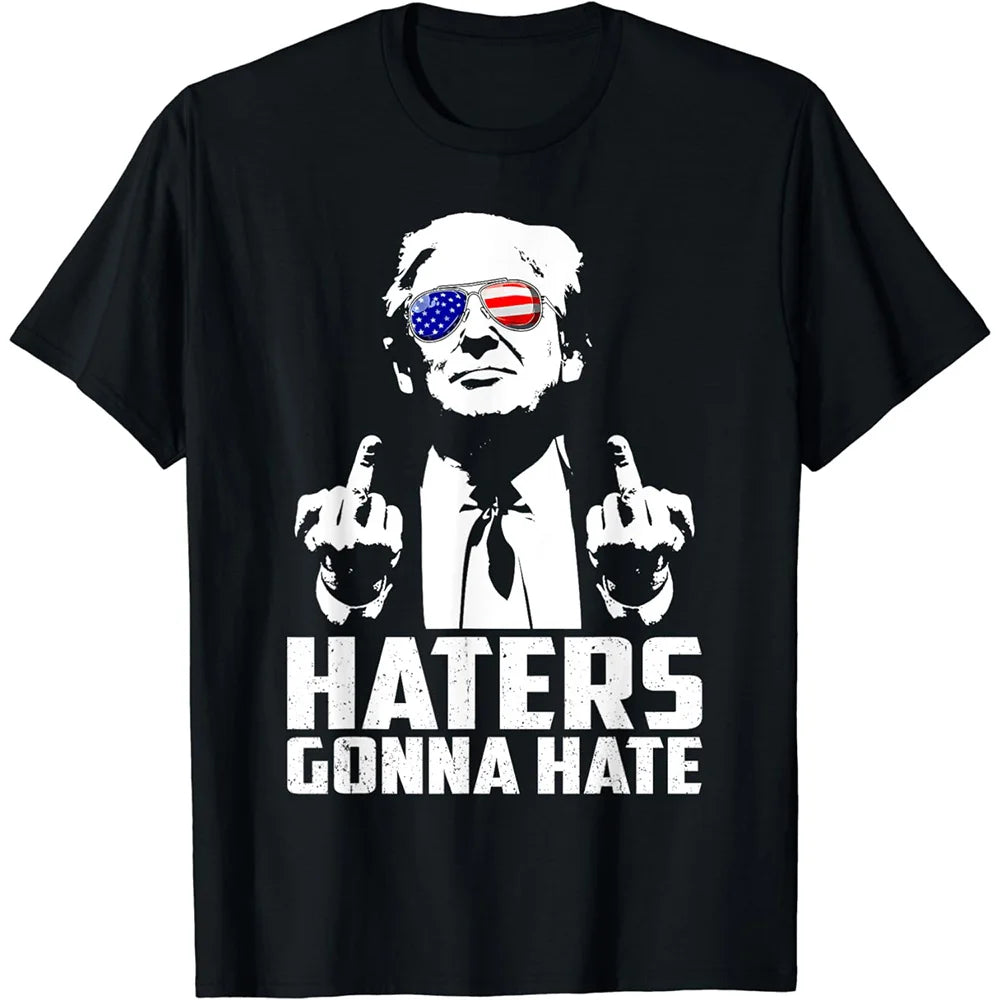 Haters Gonna Hate: Trump T-Shirt for the Unapologetic